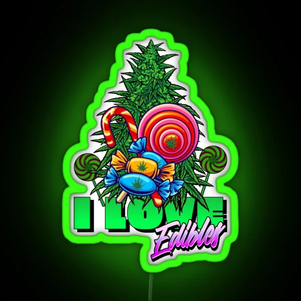 I Love Edibles Stoner RGB Neon Sign