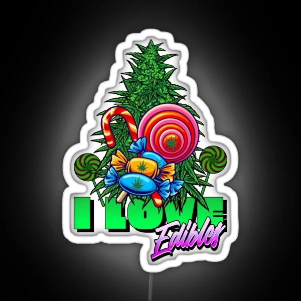 I Love Edibles Stoner RGB Neon Sign