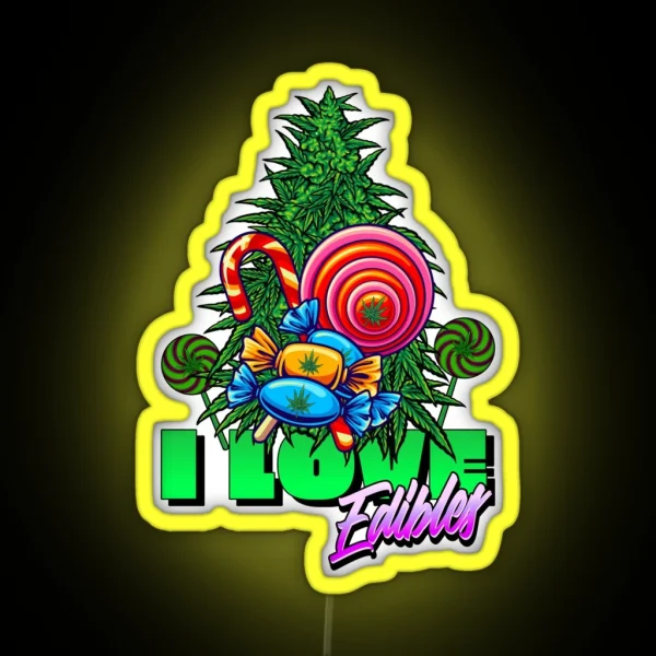 I Love Edibles Stoner RGB Neon Sign