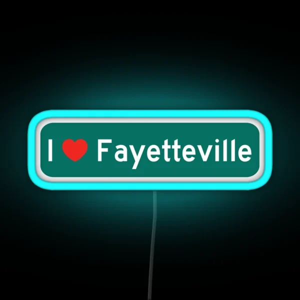 I Love Fayetteville RGB Neon Sign