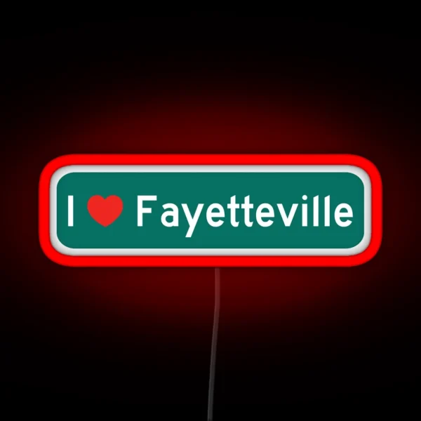 I Love Fayetteville RGB Neon Sign