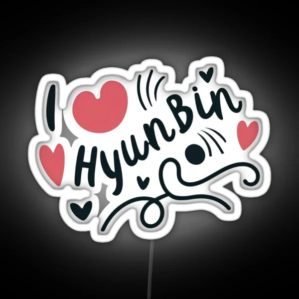 I Love Hyun Bin RGB Neon Sign