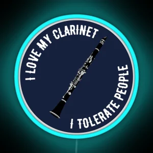 I Love My Clarinet I Tolerate People RGB Neon Sign