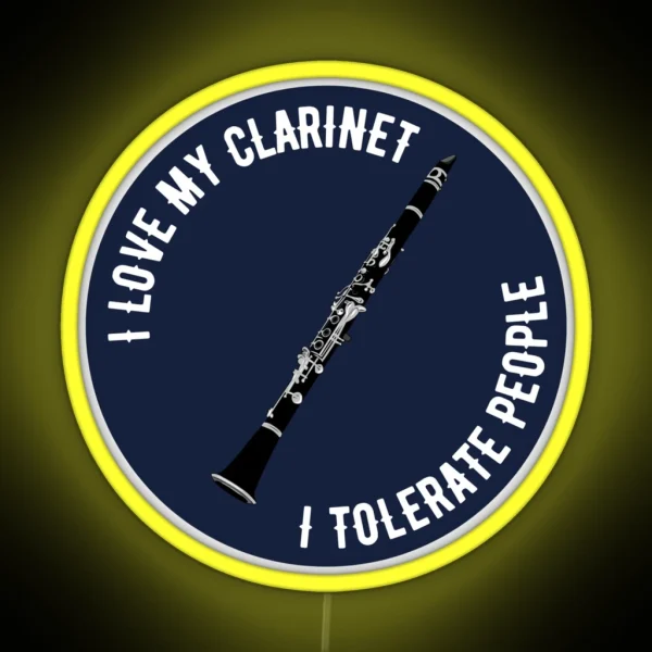 I Love My Clarinet I Tolerate People RGB Neon Sign