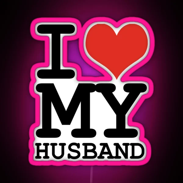 I Love My Husband RGB Neon Sign