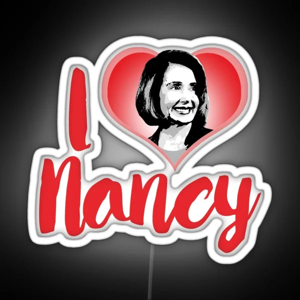 I Love Nancy Pelosi RGB Neon Sign