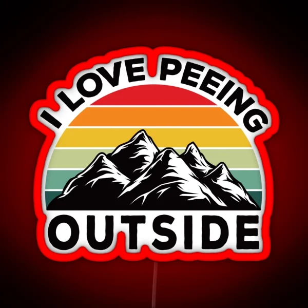 I Love Peeing Outside Funny Camper Retro Vintage Gift RGB Neon Sign
