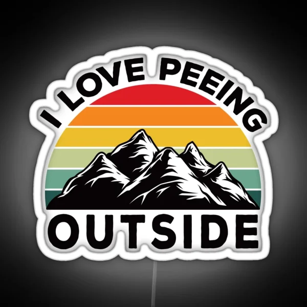 I Love Peeing Outside Funny Camper Retro Vintage Gift RGB Neon Sign