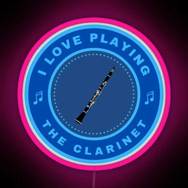 I Love Playing The Clarinet RGB Neon Sign