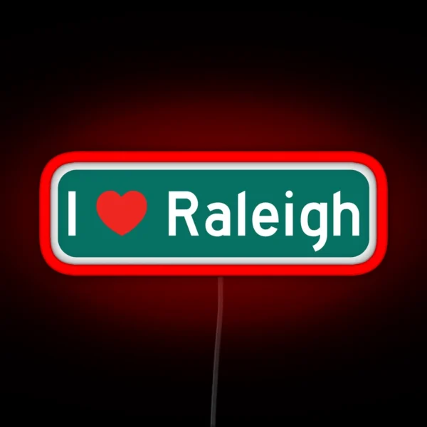 I Love Raleigh RGB Neon Sign