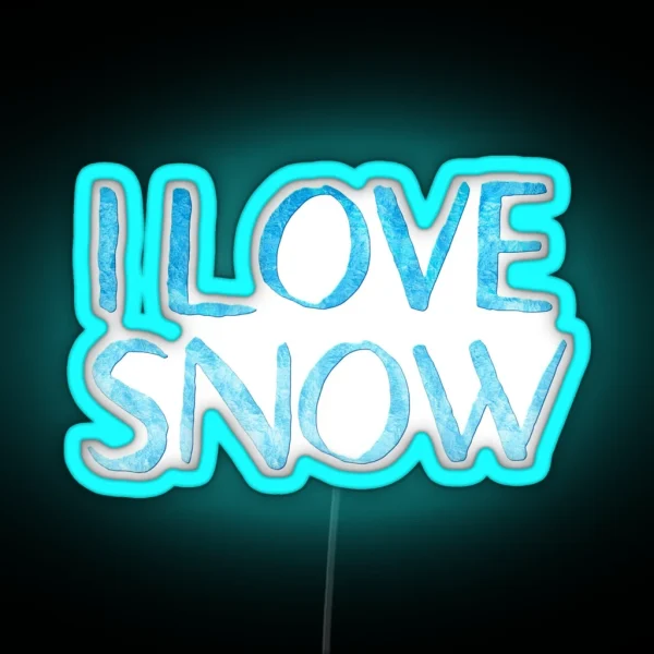 I Love Snow RGB Neon Sign