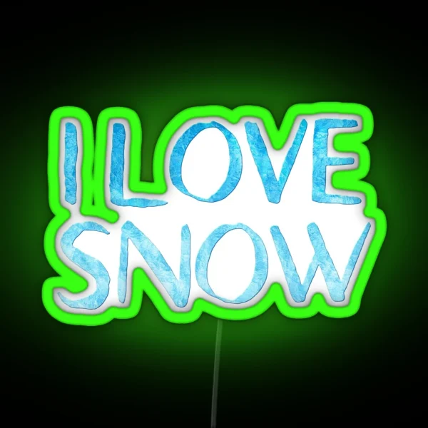 I Love Snow RGB Neon Sign