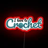 I Love To Crochet Funny Text Design For Crocheters RGB Neon Sign - Image 2