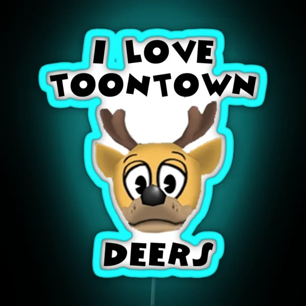 I Love Toontown Deers RGB Neon Sign