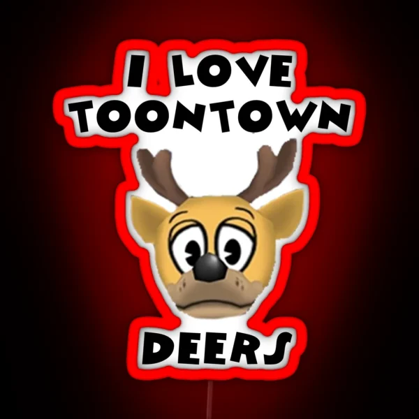 I Love Toontown Deers RGB Neon Sign
