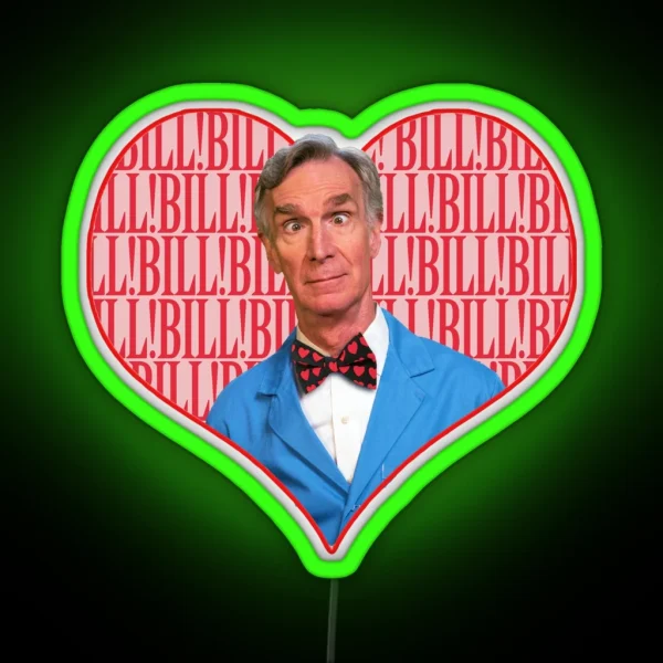 I Love You Bill Nye RGB Neon Sign