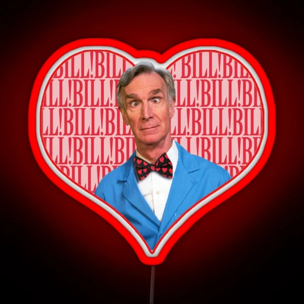 I Love You Bill Nye RGB Neon Sign