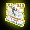 I M A Biker Dad Just Like A Normal Dad Only Much Cooler RGB Neon Sign - Image 5