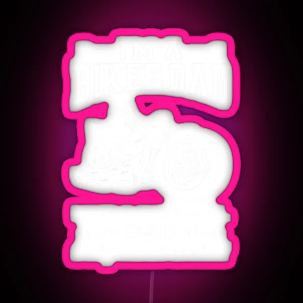 I M A BIKER DAD RGB Neon Sign
