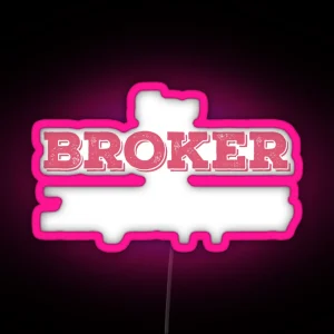 I M A BROKER What S Your Superpower RGB Neon Sign