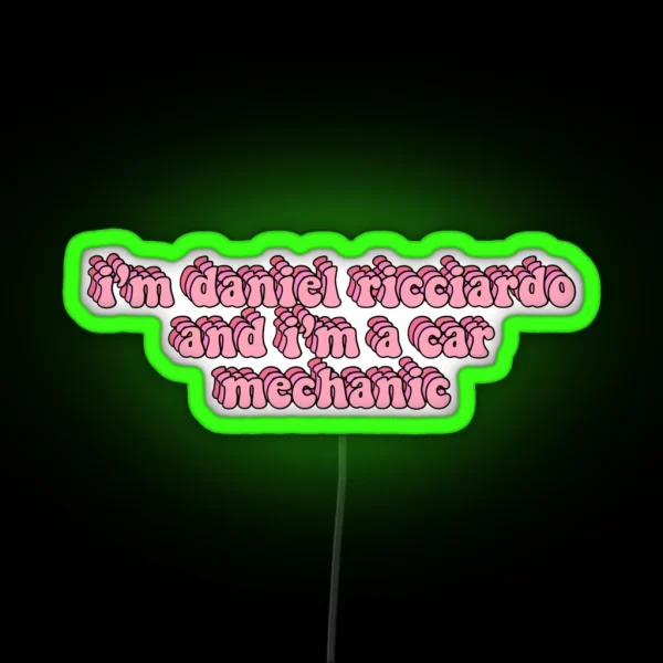 I M A Car Mechanic RGB Neon Sign