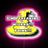 I M A Freaking Wizard Yoink RGB Neon Sign - Image 6