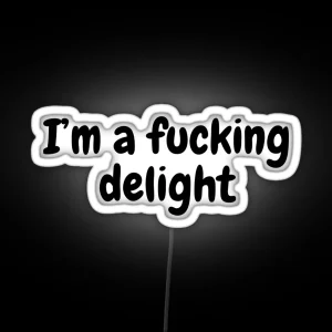 I M A Fucking Delight RGB Neon Sign