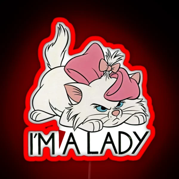 I M A Lady Marie Aristocats Cute Cats RGB Neon Sign