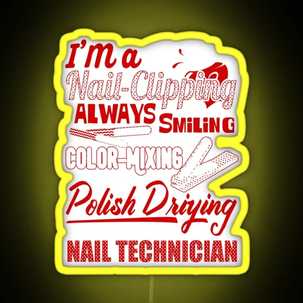 I M A Nail Clipping Always Smiling Color Mixing Polish Drying Nail Technician RGB Neon Sign