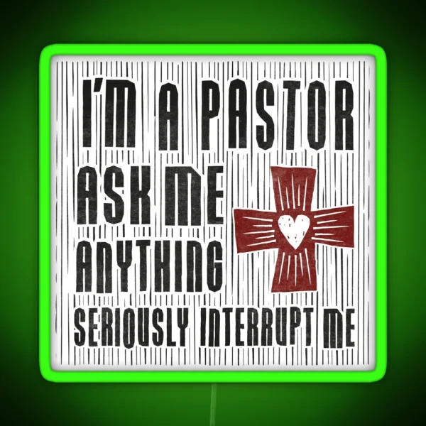 I M A Pastor RGB Neon Sign
