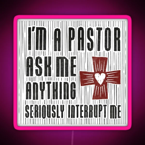 I M A Pastor RGB Neon Sign