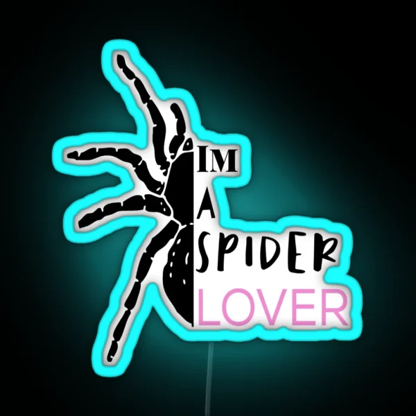 I M A Spider Lover Tarantula RGB Neon Sign
