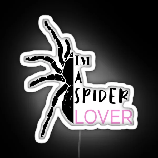 I M A Spider Lover Tarantula RGB Neon Sign