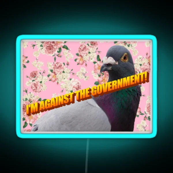 I M Against The Government RGB Neon Sign