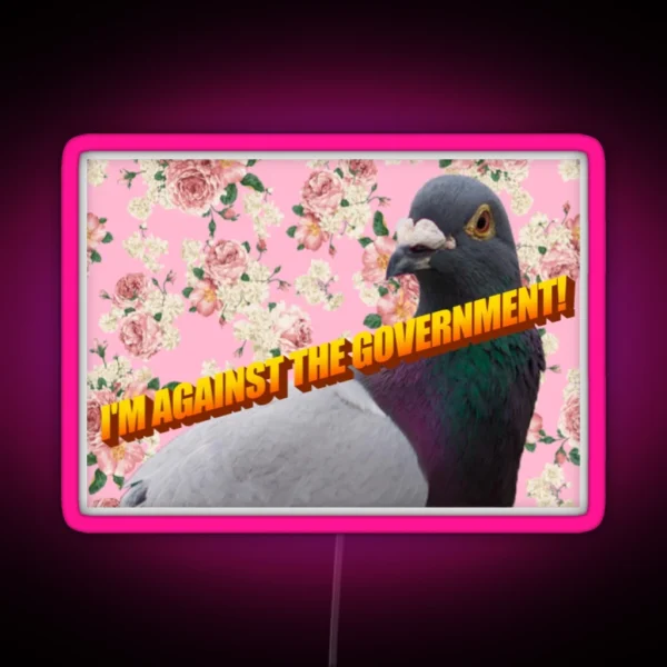 I M Against The Government RGB Neon Sign