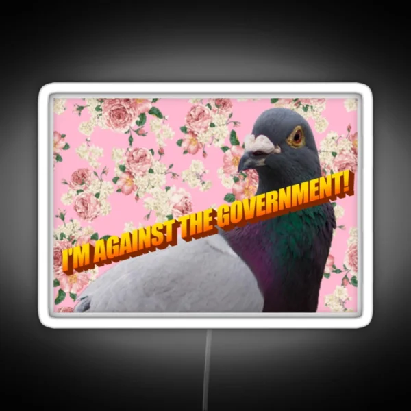 I M Against The Government RGB Neon Sign