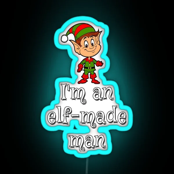 I M An Elf Made Man Christmas 2020 RGB Neon Sign