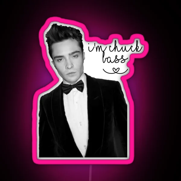 I M Chuck Bass RGB Neon Sign