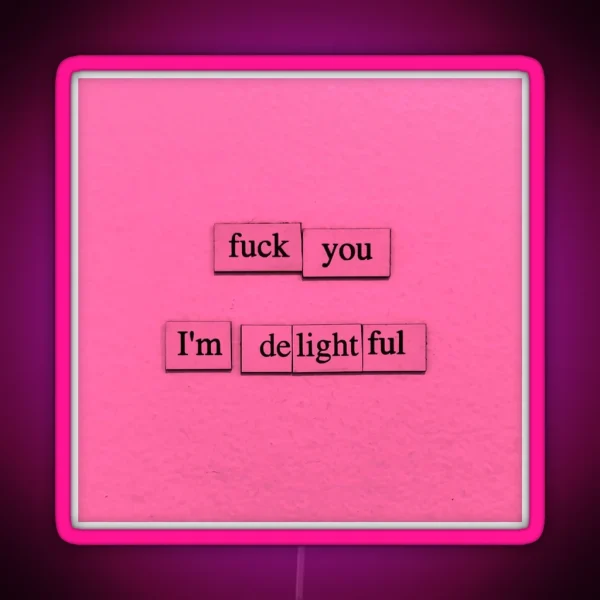 I M Delightful RGB Neon Sign