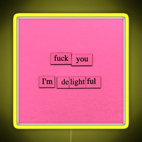I M Delightful RGB Neon Sign