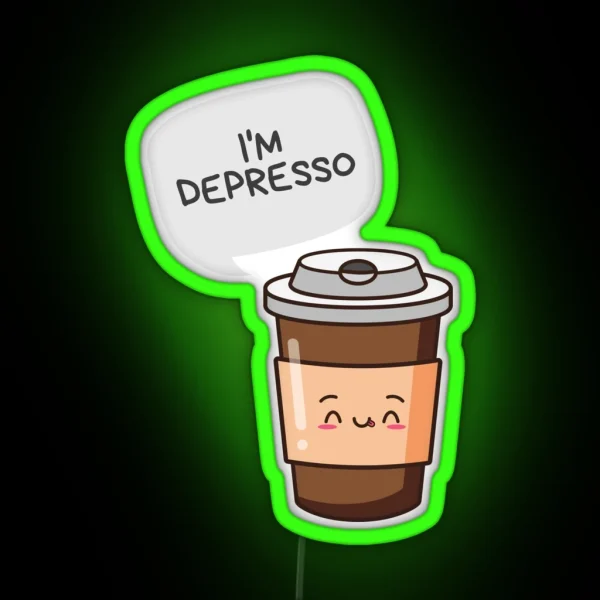 I M Depresso Kawaii Coffee Puns RGB Neon Sign