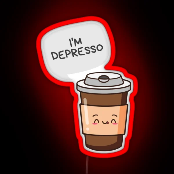 I M Depresso Kawaii Coffee Puns RGB Neon Sign