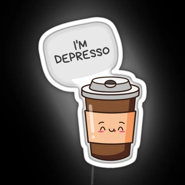 I M Depresso Kawaii Coffee Puns RGB Neon Sign