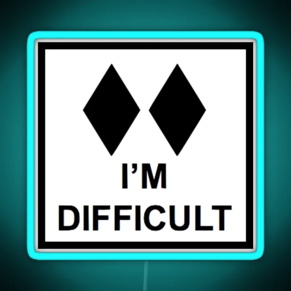 I M Difficult RGB Neon Sign
