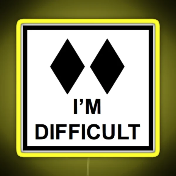 I M Difficult RGB Neon Sign