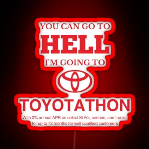 I M Going To Toyotathon RGB Neon Sign