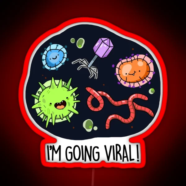 I M Going Viral Funny Virus Puns RGB Neon Sign