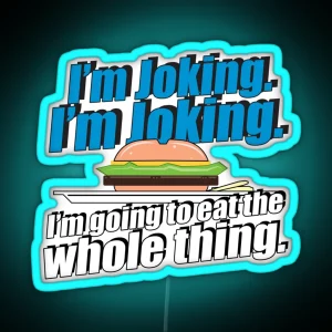I M Joking I M Joking RGB Neon Sign
