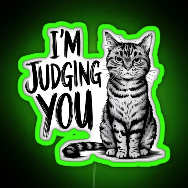 I M Judging You Cat Illustration RGB Neon Sign