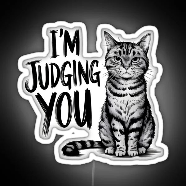 I M Judging You Cat Illustration RGB Neon Sign